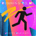 Running To Me (Single)