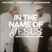 In The Name of Jesus (Jesus Is The Way Spontaneous) (feat. Chandler Moore) (Single)