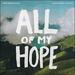All of My Hope (feat. Chris McClarney & Jen Holm) (Single)