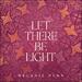 Let There Be Light (The Morning) (Single)
