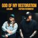 God Of My Restoration (feat. Leeland) (Single)
