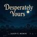 Desperately Yours (Single)