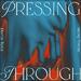 Pressing Through (feat. Hailey Trevino) (Single)