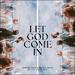 Let God Come In (Live)