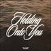 Holding Onto You (Single)