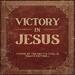 Victory In Jesus: Hymns Of The Gettys (Vol. 2) EP