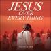 Jesus Over Everything (Live In Las Vegas)