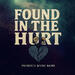 Found In The Hurt (Single)