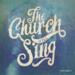 The Church Will Sing - Volume 3