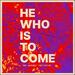 He Who Is to Come (feat. Keila Marin) (Single)