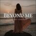 Beyond Me (Single)