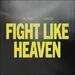 Fight Like Heaven (Single)