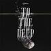 To The Deep (Single)