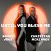 Until You Bless Me (Single)