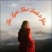 The Light That Leads To You EP
