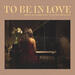 To Be In Love (Duet Version) (Single)
