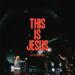 This Is Jesus (Live at Wildfires) (Single)
