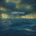Make It Well (Single)