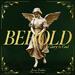 Behold (Glory To God) (Single)