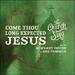 Come Thou Long Expected Jesus (feat. Remnant House & One Common) (Single)