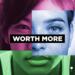 Worth More