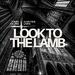 Look To The Lamb (feat. Shantrice Laura) (Single)
