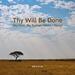 Thy Will Be Done (My God, My Father, While I Stray) (Single)