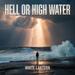 Hell or High Water (Single)
