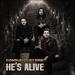 He's Alive (Single)