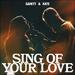 Sing Of Your Love (Live) (feat. Garett & Kate) (Single)
