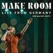 Make Room (Live from Germany) (Single)