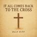 It All Comes Back To The Cross (Single)
