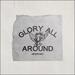 Glory All Around (Single)