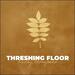 Threshing Floor (Single)