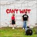 Can't Wait (Single)