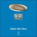 Make Me New (Live) (Single)