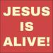 Jesus Is Alive Vol. 1