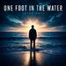 One Foot In The Water (Step Out) (Single)
