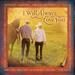 I Will Always Love You: 17 Inspirational Love Songs Form Today's Top Country Artists
