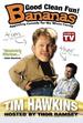 Bananas Comedy: featuring Tim Hawkins