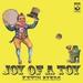 Joy of a Toy [ORIGINAL RECORDING REMASTERED]