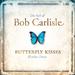 Best Of Bob Carlisle: Butterfly Kisses & Other Stories