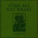 Come All You Weary - EP