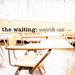 "Every Word" by The Waiting