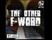 The Other F-WORD