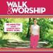 Walk And Worship