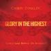"Glory In The Highest" by Chris Tomlin