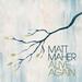 "Shout Of The King" by Matt Maher