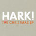 HARK! THE CHRISTMAS EP