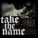 Take the Name